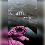 Claim Me (The Stark Trilogy), J. Kenner