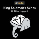 King Solomons Mines, H. Rider Haggard