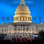 President Elect, Jack Mars