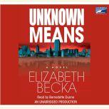 Unknown Means, Elizabeth Becka