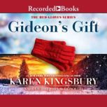 Gideon's Gift, Karen Kingsbury