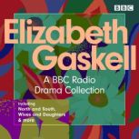 The Elizabeth Gaskell Collection, Elizabeth Gaskell