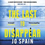 The Last to Disappear, Jo Spain