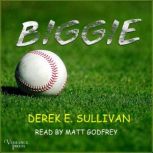Biggie, Derek E. Sullivan
