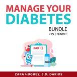 Manage Your Diabetes Bundle, 2 in 1 B..., Zara Hughes