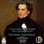 Twice Told Tales, Nathaniel Hawthorne