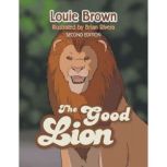 The Good Lion, Louie Brown