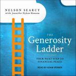 The Generosity Ladder Your Next Step to Financial Peace, Jennifer Dykes Henson