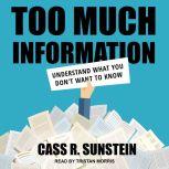 Too Much Information, Cass R. Sunstein