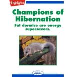 Champions of Hibernation, Alison Pearce Stevens, Ph.D.