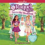 Raquel Reyes Saves the Wedding, Angela Cervantes