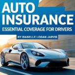 Auto Insurance, Isabelle Logan Jarvis