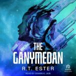 The Ganymedan, R. T. Ester