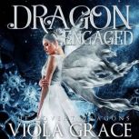 Dragon Engaged, Viola Grace