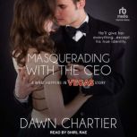Masquerading with the CEO, Dawn Chartier