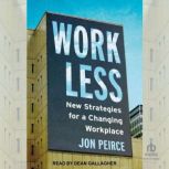 Work Less, Jon Peirce