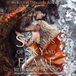 Serpents of Sky and Flame, Rebecca F. Kenney