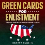 Green Cards for Enlistment, Robert Enochs