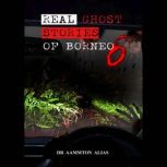 Real Ghost Stories of Borneo 6, Aammton Alias