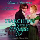 Searching for My Rogue, Dawn Brower