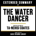 Extended Summary  The Water Dancer, Quick Reading Library