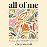 All of Me, Cheryl Marshall