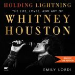 Holding Lightning, Emily Lordi