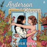 Anderson in Bloom, Jennifer Dugan