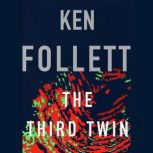 The Third Twin, Ken Follett