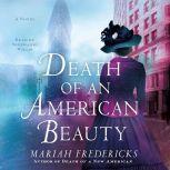 Death of an American Beauty A Novel, Mariah Fredericks