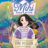 Mihi Ever After, Tae Keller