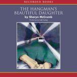 The Hangman's Beautiful Daughter, Sharyn McCrumb