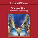 Wings of Grace, Vanessa Davis Griggs