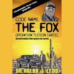 CODE NAME THE FOX, Dr. Hal Bradley DD