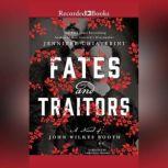 Fates and Traitors, Jennifer Chiaverini