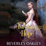 Forsaking Hope, Beverley Oakley