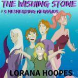 The Wishing Stone 3, Lorana Hoopes