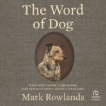 The Word of Dog, Mark Rowlands