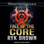 Fall of the Core, Ryk Brown