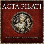 Acta Pilati Pilates Report to Caesa..., Christopher Glyn