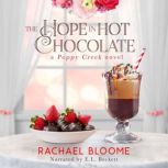The Hope in Hot Chocolate, Rachael Bloome