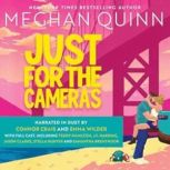 Just for the Cameras, Meghan Quinn