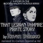 That Lesbian Vampire Pirate Story, Raven Belasco