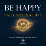 Be Happy Daily Affirmations, Inner Wisdom