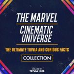 The Marvel Cinematic Universe  The U..., Trivia Hub