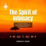 The Spirit of Intimacy, sobonfu some