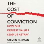 The Cost of Conviction, Steven Sloman