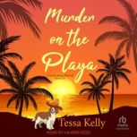 Murder on the Playa, Tessa Kelly