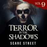 Terror in the Shadows Vol. 9, Scare Street