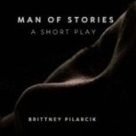 Man of Stories, Brittney Pilarcik